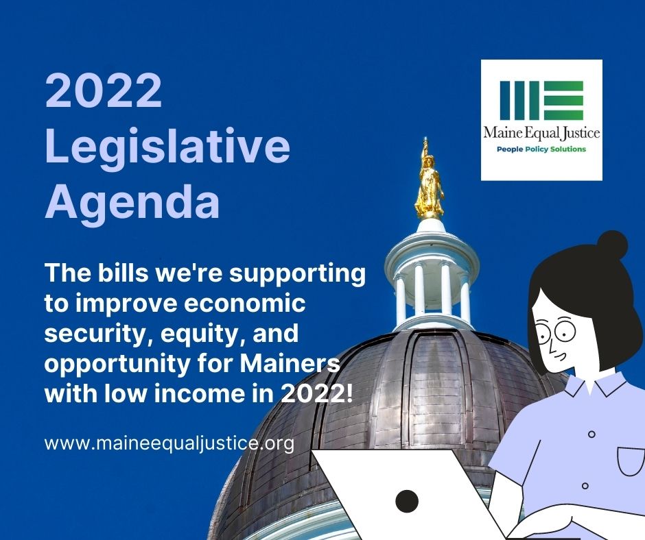 Maine Equal Justice Legislative Priorities 2022